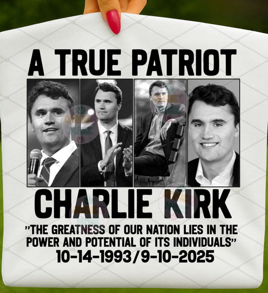 A TRUE PATRIOT CHARLIE KIRK