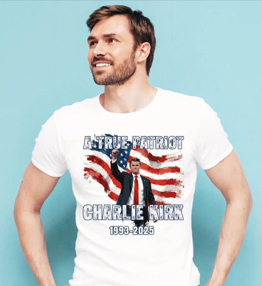 A TRUE PATRIOT CHARLIE KIRK