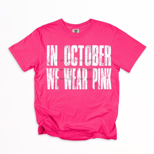 IN OCTOBER WE WEAR PINK