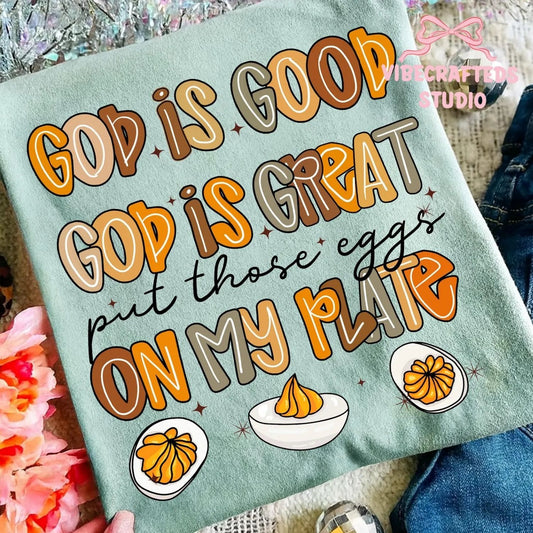 GOD IS GOOD GOD IS GREAT