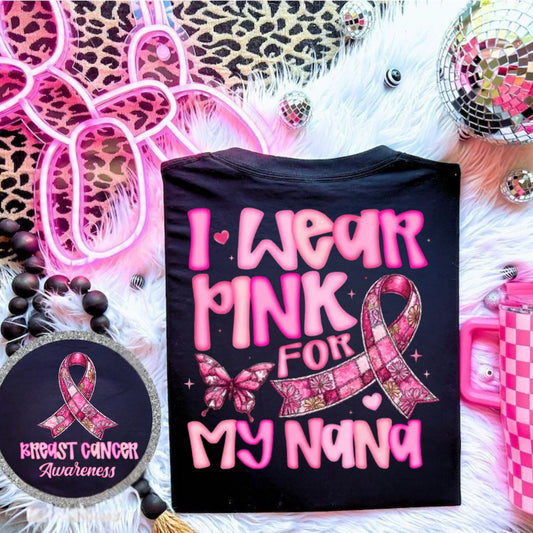 I WEAR PINK FOR MY NANA PATCH RIBBON-FRONT/BACK DESIGN