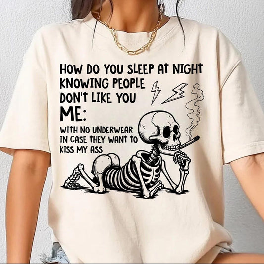 HOW DO YOU SLEEP AT NIGHT