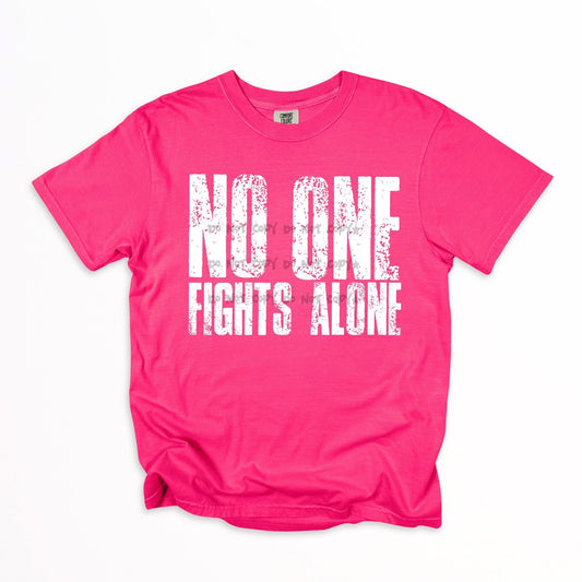 NO ONE FIGHTS ALONE