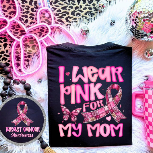 I WEAR PINK FOR MY MOM PATCH RIBBON-FRONT/BACK DESIGN