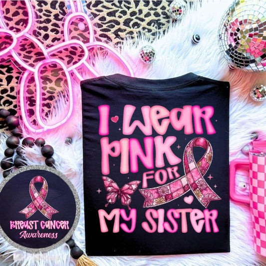 I WEAR PINK FOR MY SISTER PATCH RIBBON-FRONT/BACK DESIGN