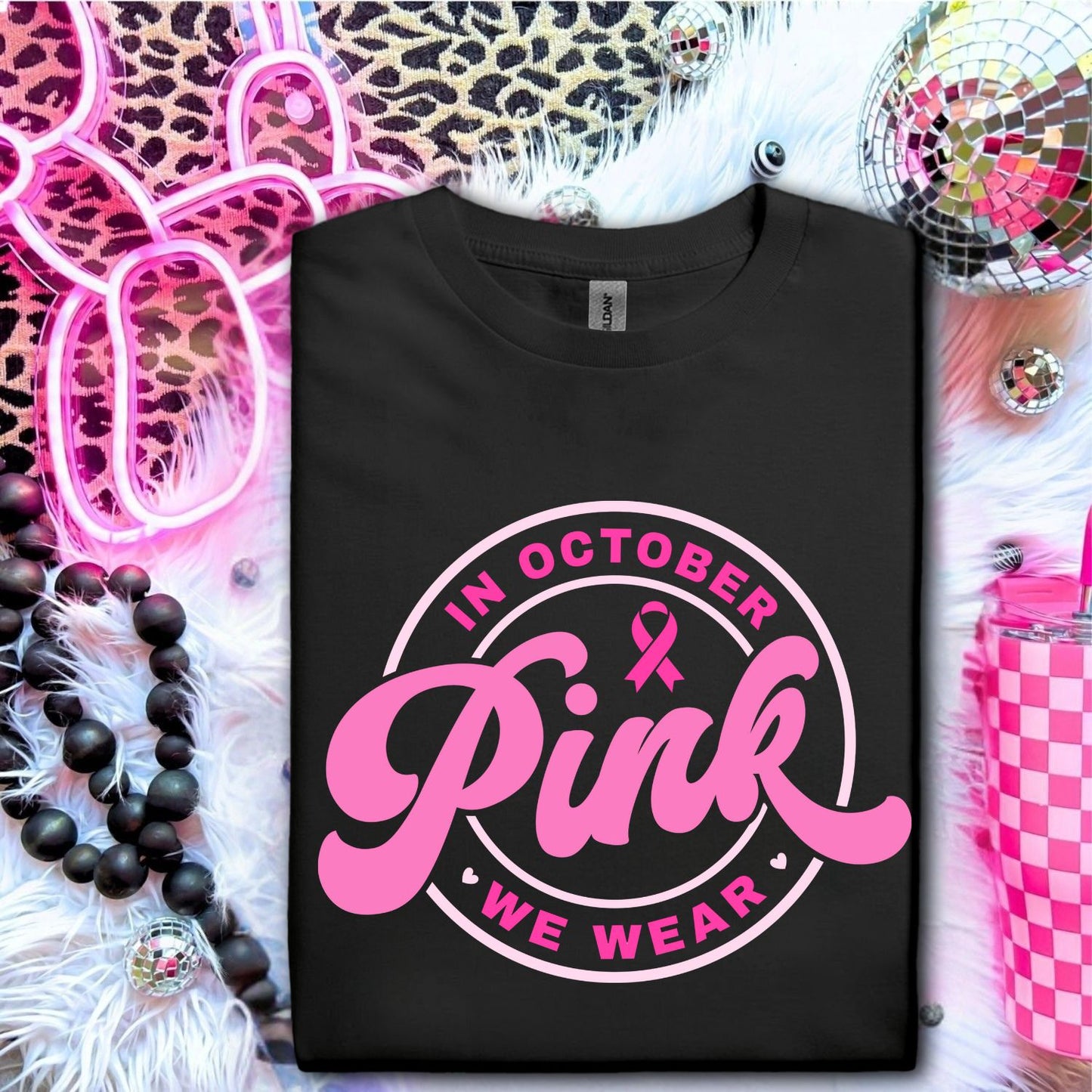 IN OCTOBER WE WEAR PINK