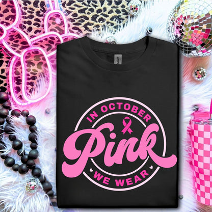 IN OCTOBER WE WEAR PINK