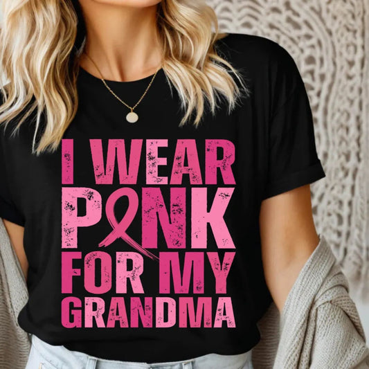 DISTRESSED I WEAR PINK FOR MY GRANDMA