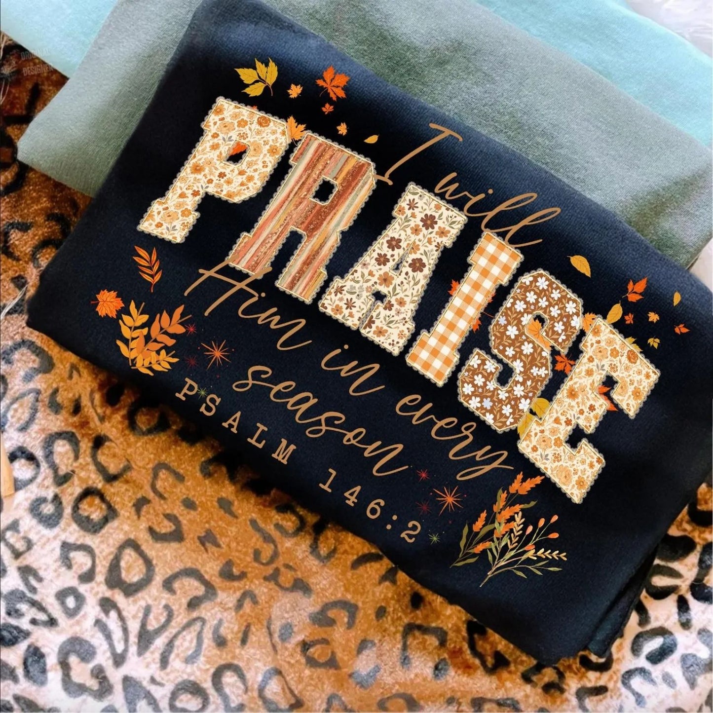 FALL LEAVES I WILL PRAISE