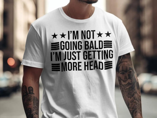 I'M NOT GOING BACK I;M JUST GETTING MORE HEAD